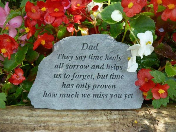Dad They Say Time Heals Memorial Stone