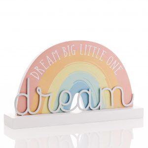Dream Big Little One Rainbow Plaque